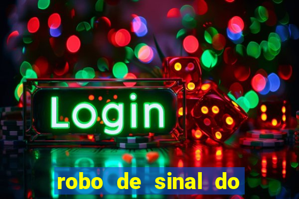 robo de sinal do fortune tiger